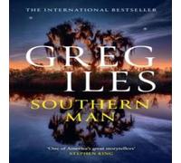 Greg Iles Southern Man Paperback Book in White Greg Iles White