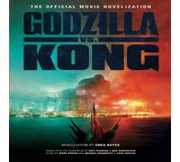 Greg Keyes Godzilla vs. Kong: The Official Movie Novelisation Paperback Book in White Greg Keyes White