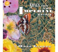 Greg Lisher – Songs From The Imperial Garden