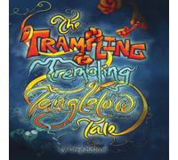 Greg McGoon The Trampling Trembling Tanglelow Tale Hardcover Book Greg McGoon Multicolor
