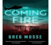 Greg Mosse Coming Fire Paperback Book Greg Mosse Multicolor