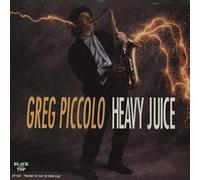 Greg Piccolo - PICCOLO, Greg Heavy Juice