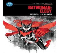 Greg Rucka Batwoman: Elegy: DC Compact Comics Edition Paperback Book Greg Rucka Multicolor