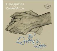 Greg Russell & Ciaran Algar - Queen's Lover