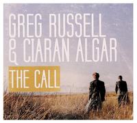 Greg Russell & Ciaran Algar - The Call
