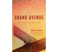 Greg Sarris Grand Avenue: A Novel in Stories Paperback Book Greg Sarris Multicolor