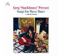 Greg 'Stackhouse' Prevost - Songs For These Times (LP) [VINYL]