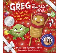 Greg the Sausage Roll: The Sprout Who Spoiled Christmas
