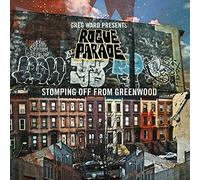 Greg Ward Presents Rogue Parade - Stomping Off From Greenwood