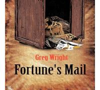 Greg Wright Fortune's Mail Paperback Book Greg Wright Multicolor