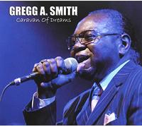 Gregg A. Smith - Caravan of Dreams