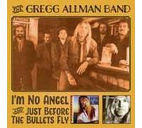 GREGG -BAND- ALLMAN - I'M NO ANGEL JUST BEFORE THE BULLETS FLY - CD - G3z