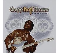 Gregg Kofi Brown - Rock N Roll & Ufos' Gregg Kofi Brown Anthology.
