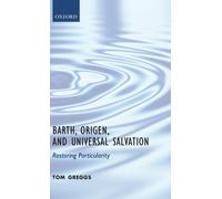 Barth, Origen, and Universal Salvation - 9780199560486