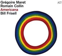 Grégoire Maret/Romain Collin/Bill Frisell Americana (CD) Album (US IMPORT)