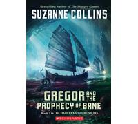 Gregor and the Prophecy of Bane: 02 (Underland Chronicles)