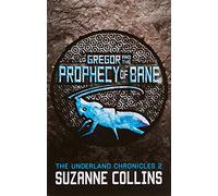 Gregor and the Prophecy of Bane: 2 (The Underland Chronicles)