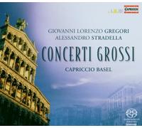 Gregori/Stradella - Gregori; Stradella - Concerti Grossi