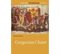 Gregorian Chant (Cambridge Introductions to Music)