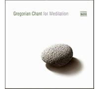 Gregorian Chant For Meditation - NAXOS CD