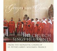 Gregorian Chant - The Church Sings Her Saints II