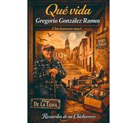 GREGORIO GONZALEZ RAMOS: MI NIÑO