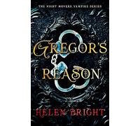 Gregor's Reason: 3 (The Night Movers Vampire Series)