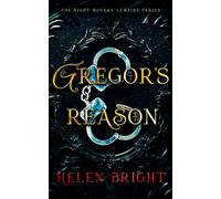 Gregor's Reason : A steamy vampire romance with a dominant hero, shattered trust, and fierce emotional heat