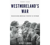 Gregory A. Daddis Westmoreland's War (Paperback)