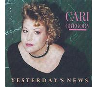 Gregory, Cari - Yesterday's News