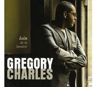 GREGORY CHARLES - Loin De La Lumiere