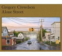 Gregory Crewdson: Alone Street