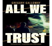 Gregory Galloway All We Trust Paperback Book Gregory Galloway Multicolor