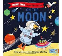 Gregory Goose is on the Loose!: On the Moon: 1