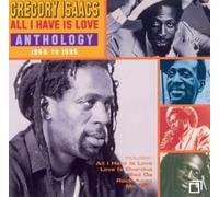 Gregory Isaacs - All I Have Is Love Love