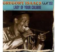 Gregory Isaacs - Lady of Your Calibre