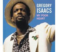 Gregory Isaacs - My Poor Heart