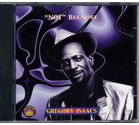 Gregory Isaacs - Not Because