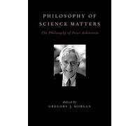 Gregory J. Morgan Philosophy of Science Matters (Hardback)