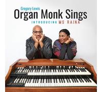 Gregory Lewis - Organ Monk Sings - Introducing MS Raina