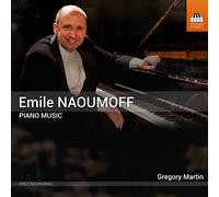 Gregory Martin - Émile Naoumoff: Piano Music