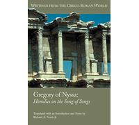 Gregory of Nyssa: Homilies on the Song of Songs: 13 (Writings from the Greco-Roman World)