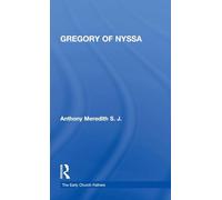 Gregory of Nyssa – The Early Church Fathers – Routledge
