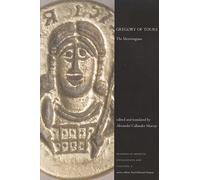 Gregory of Tours: The Merovinigans (Readings in Medieval civilizations & cultures): 10