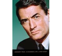 Gregory Peck: A Charmed Life