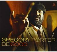 Porter, Gregory - Be Good
