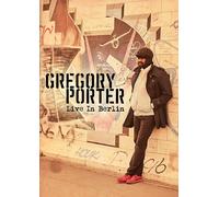 Slip Treble: Gregory Porter : Live In Berlin : Philharmonie 2016 2 CDs & R0 DVD