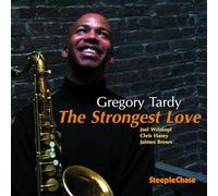 Gregory Tardy - The Strongest Love