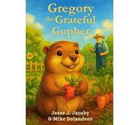 Gregory the Grateful Gopher