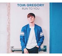 Gregory,Tom - Run to You